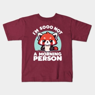 I'm So Not A Morning Person Kids T-Shirt